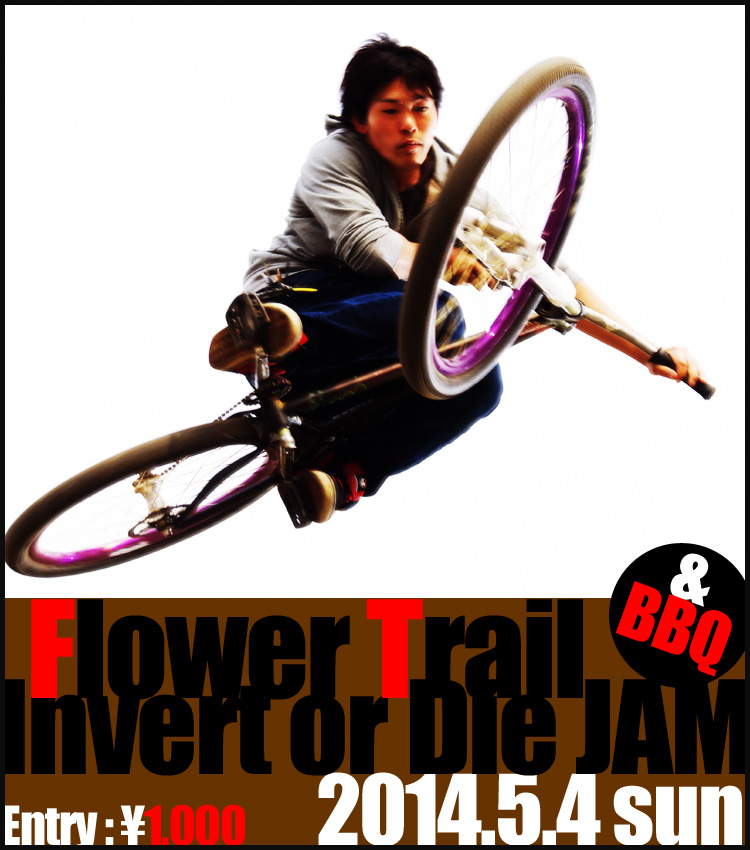 Flower Trail Invert or Die JAM