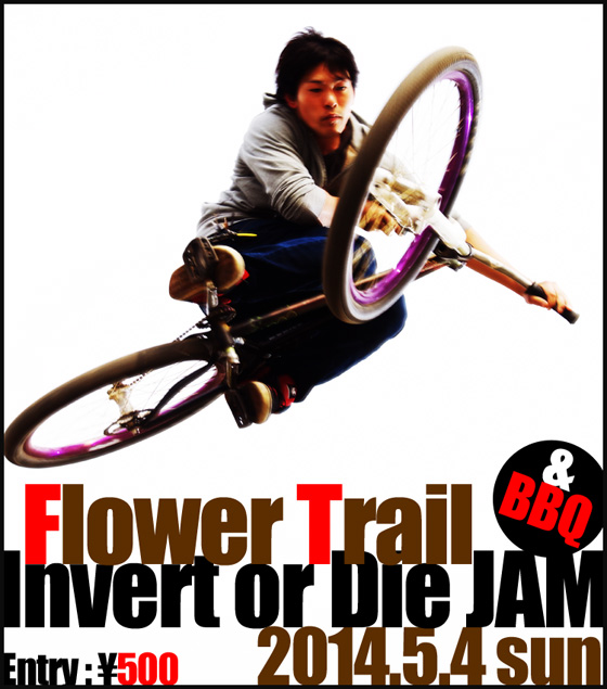 Flower Trail Invert or Die JAM